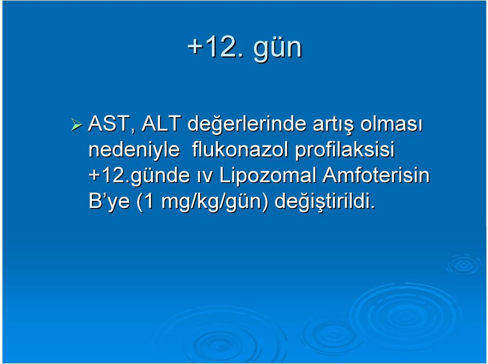 flukonazol profilaksisi 12.