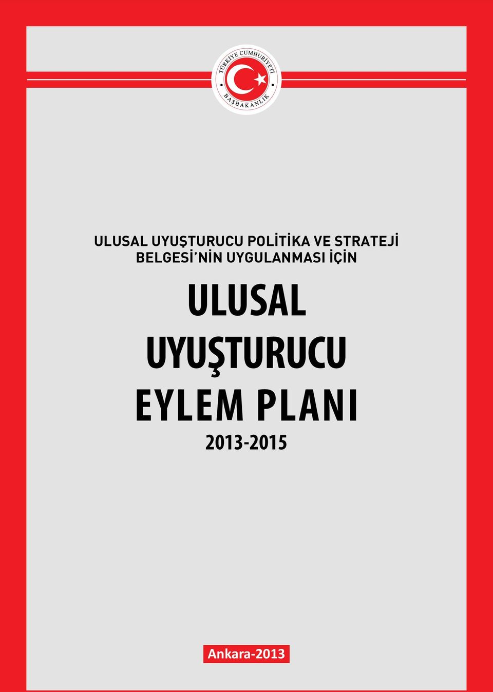 UYGULANMASI İÇİN ULUSAL