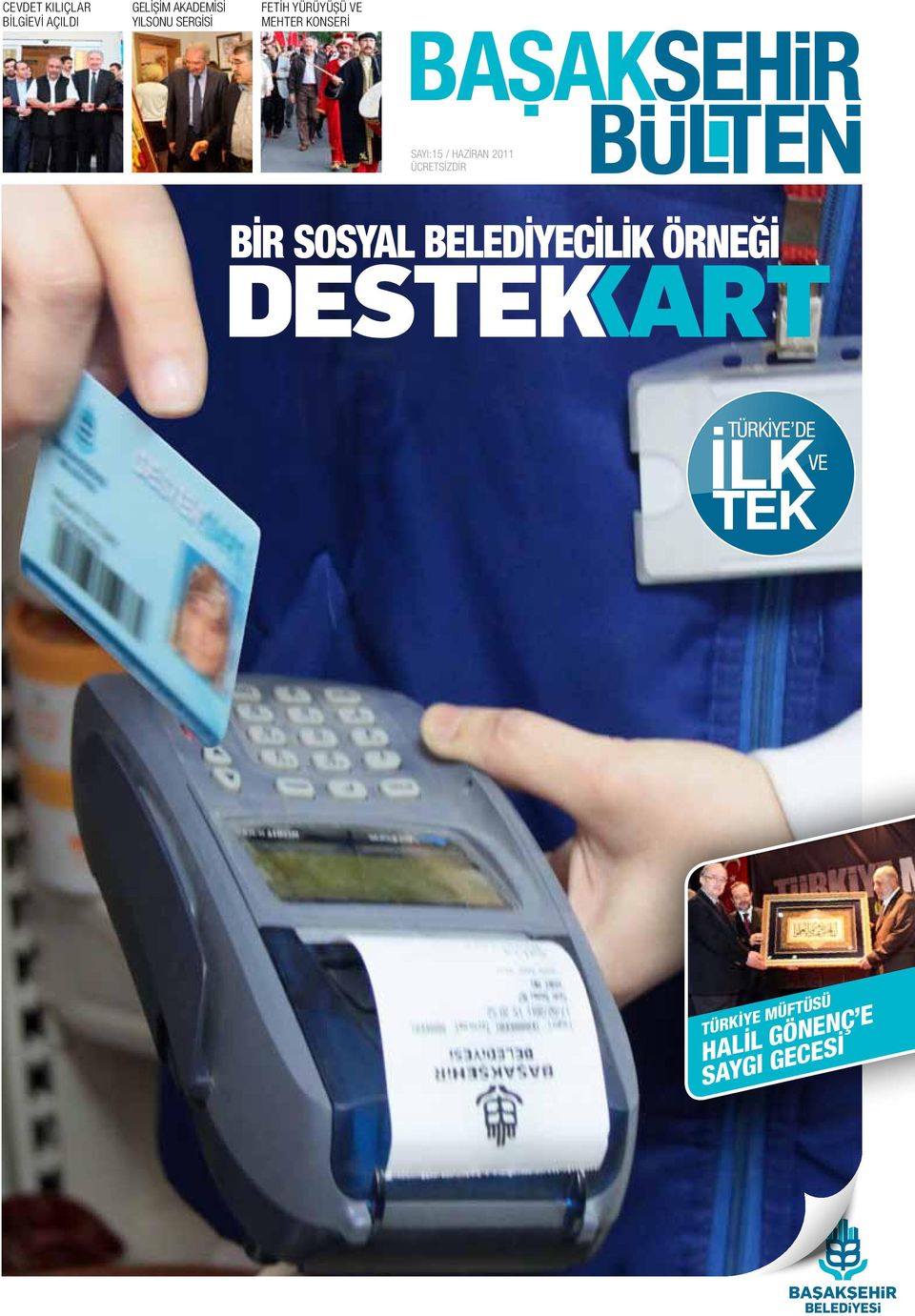 HAZİRAN 2011 ÜCRETSİZDİR BİR SOSYAL BELEDİYECİLİK ÖRNEĞİ