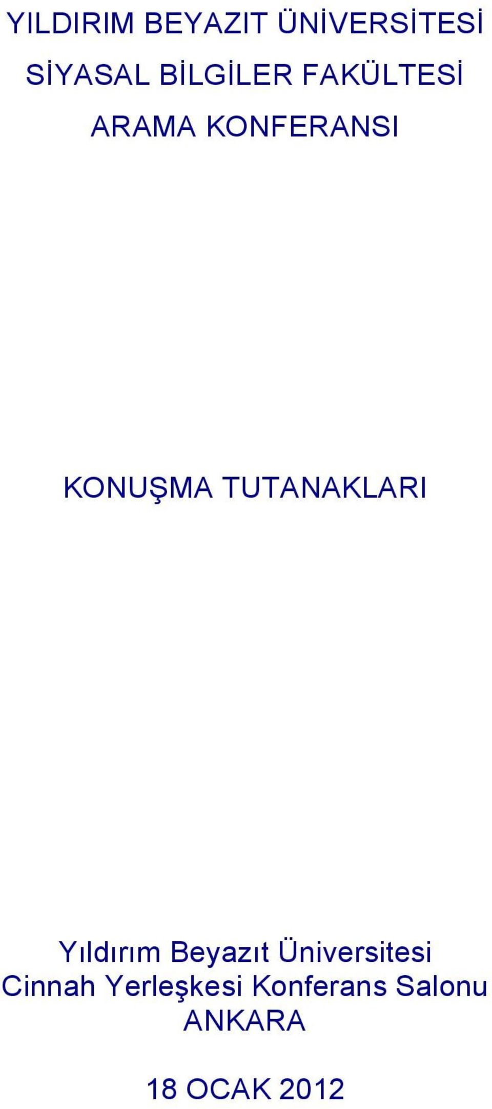 ARAMA KONFERANSI KONU"MA TUTANAKLARI