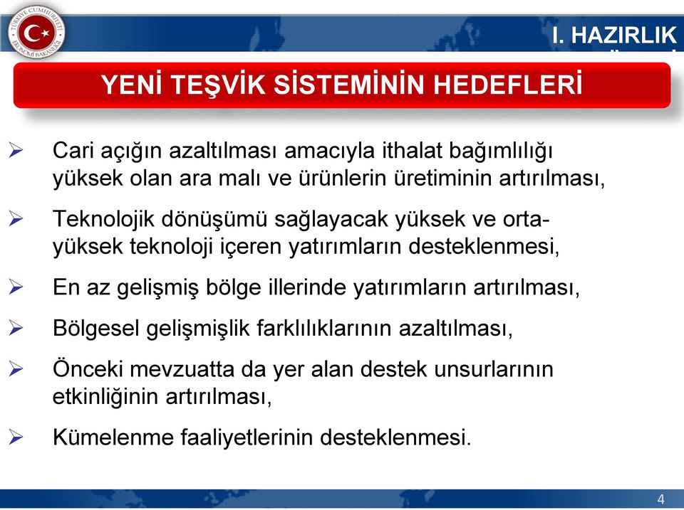 yatırımların desteklenmesi, En az gelişmiş bölge illerinde yatırımların artırılması, Bölgesel gelişmişlik