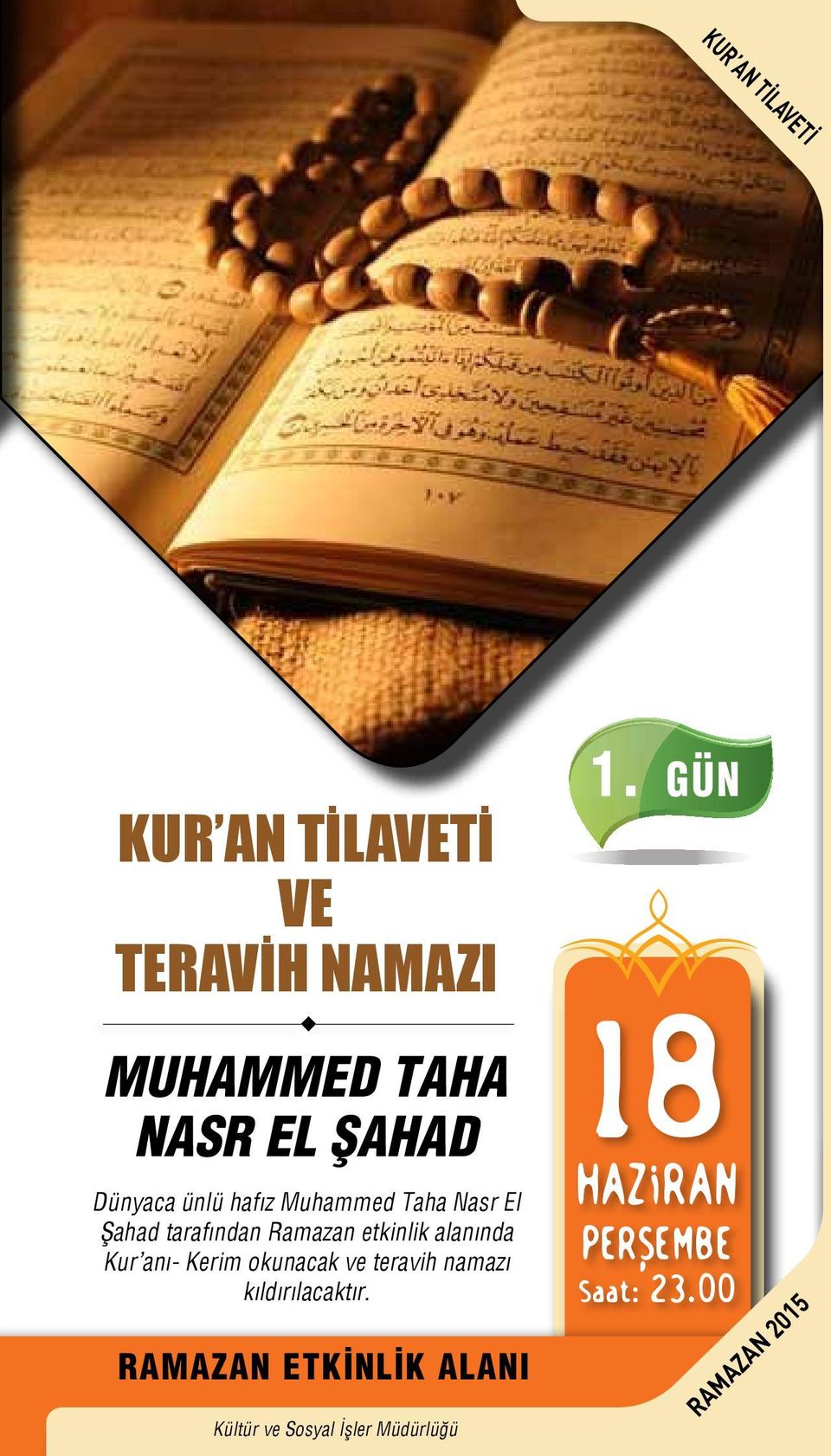 tarafından Ramazan etkinlik alanında Kur anı- Kerim okunacak ve