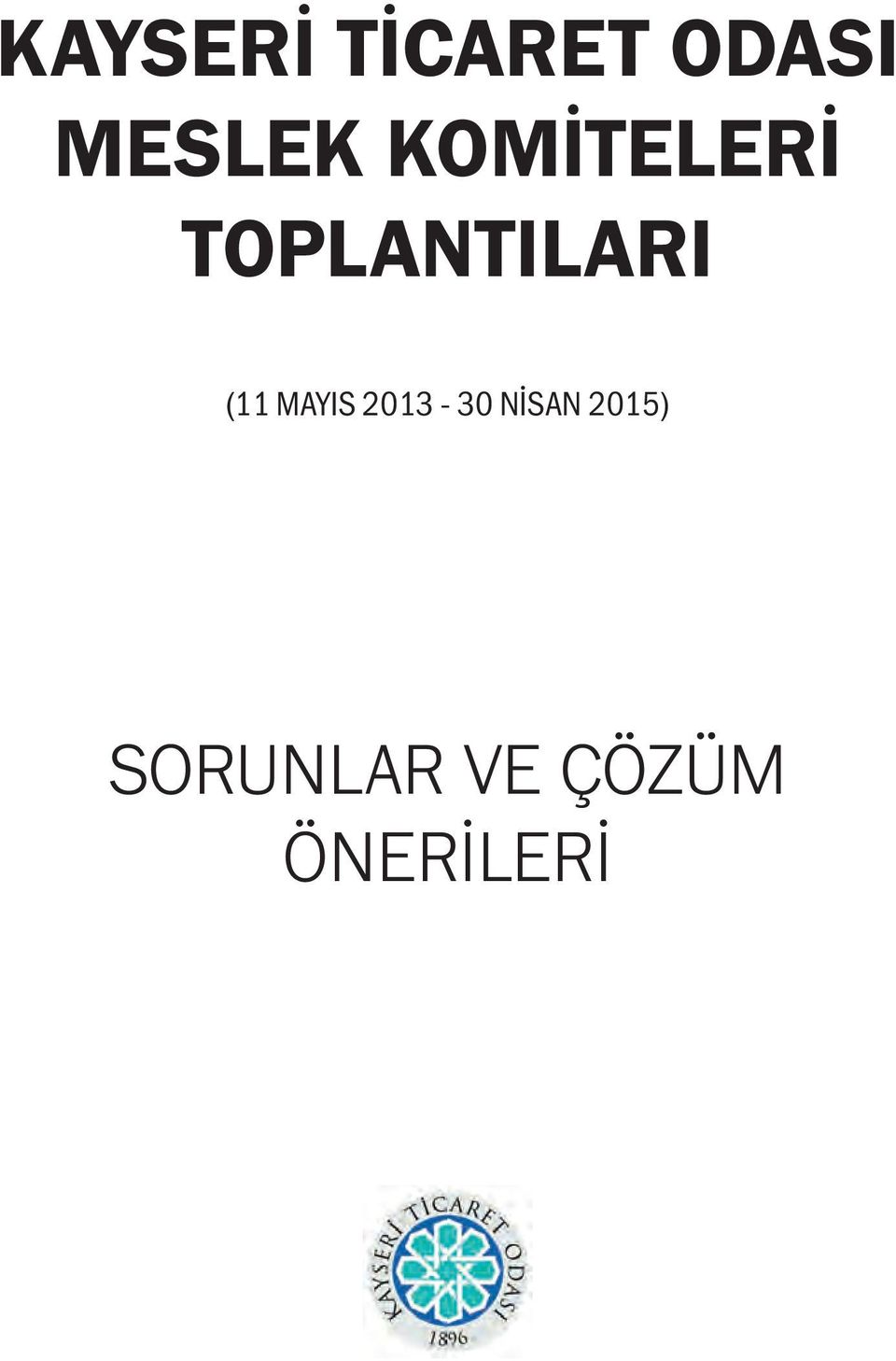 TOPLANTILARI (11 mayıs