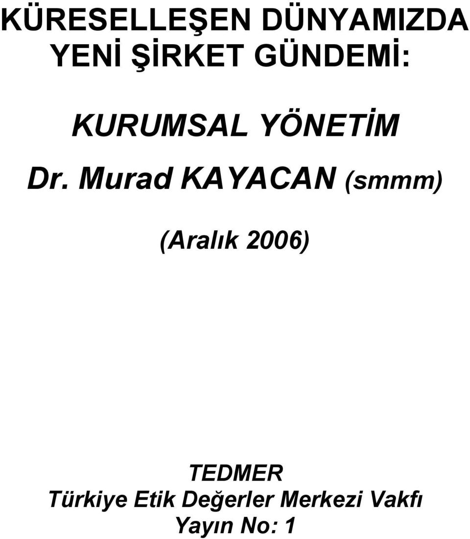 Murad KAYACAN (smmm) (Aralık 2006)