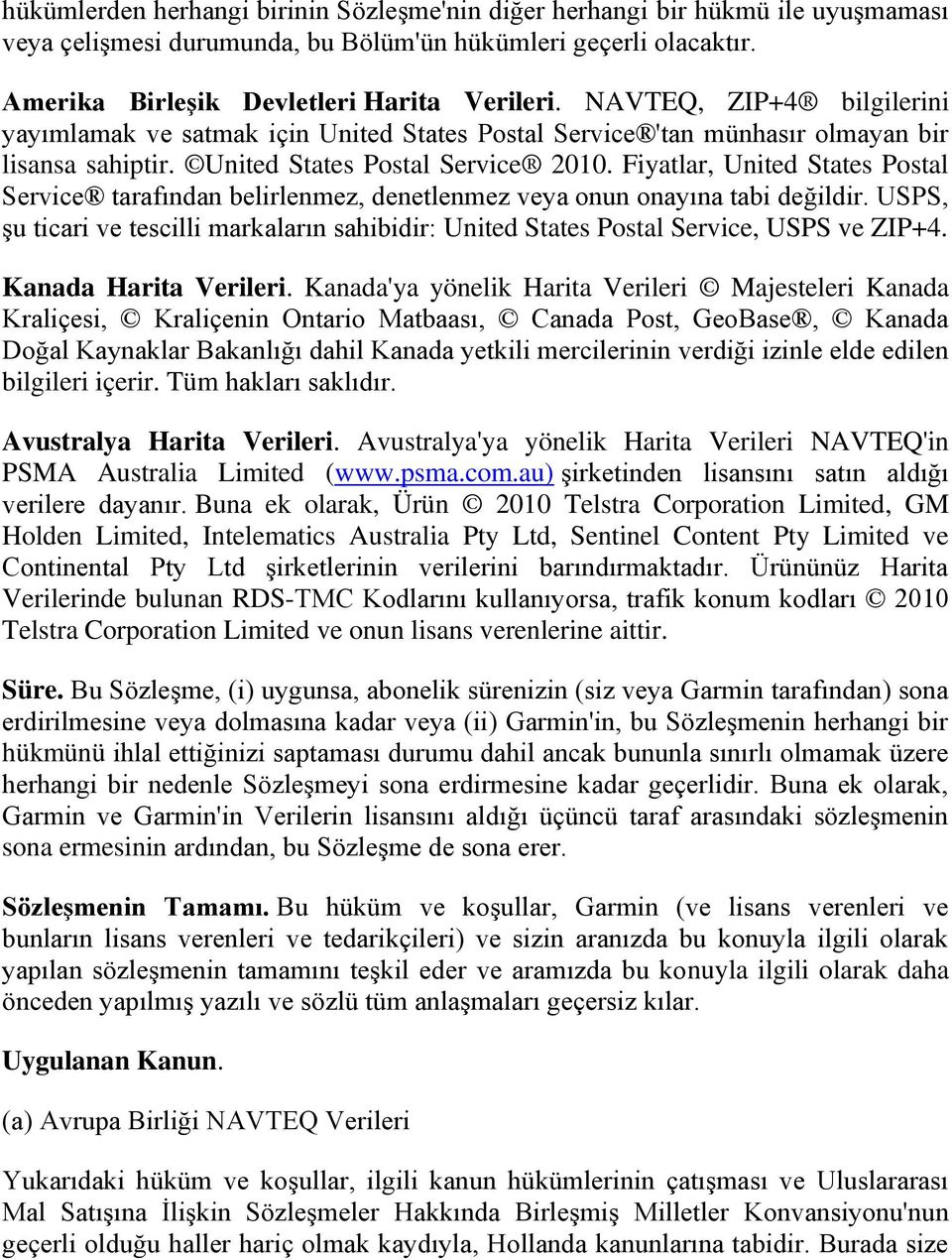 Fiyatlar, United States Postal Service tarafından belirlenmez, denetlenmez veya onun onayına tabi değildir.