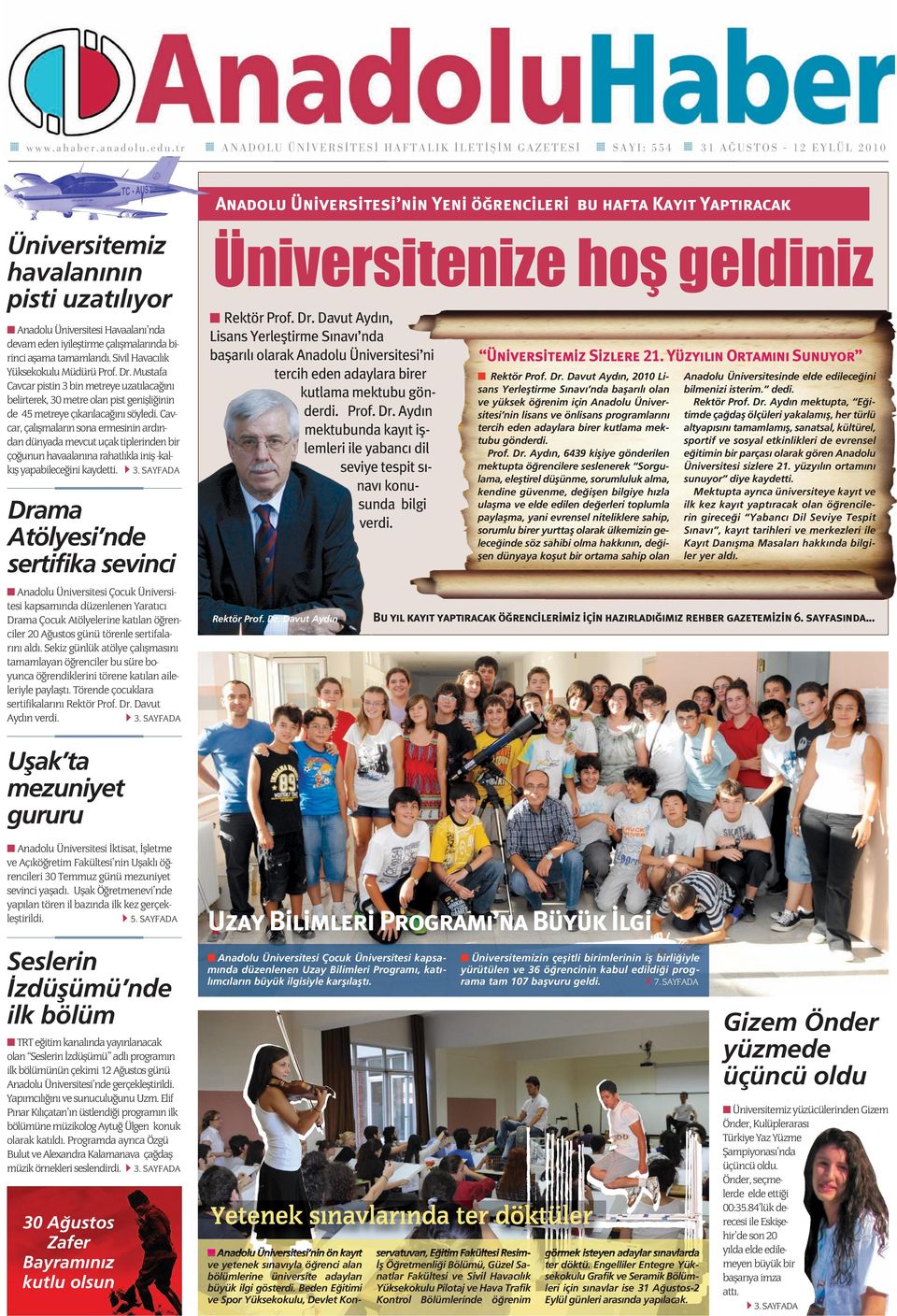 Anadolu Üniversitesi Havaalanı nda devam eden iyileştirme çalışmalarında birinci aşama tamamlandı. Sivil Havacılık Yüksekokulu Müdürü Prof. Dr.