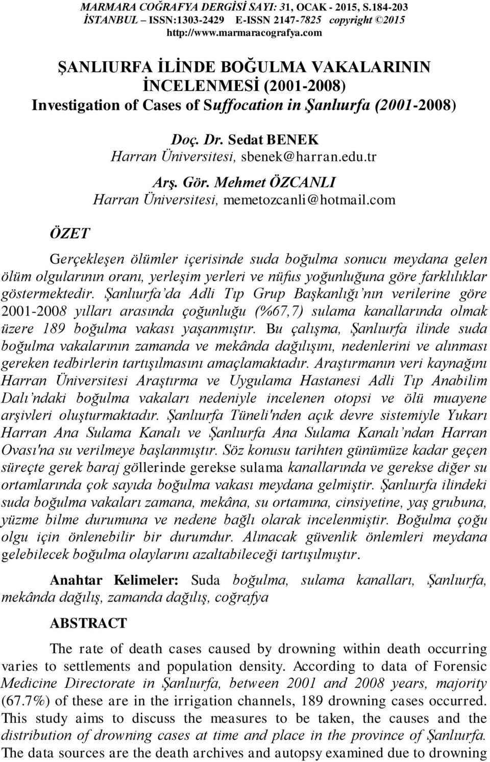 Gör. Mehmet ÖZCANLI Harran Üniversitesi, memetozcanli@hotmail.