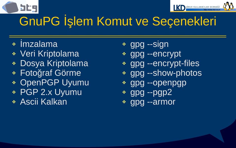 x Uyumu Ascii Kalkan gpg --sign gpg --encrypt gpg