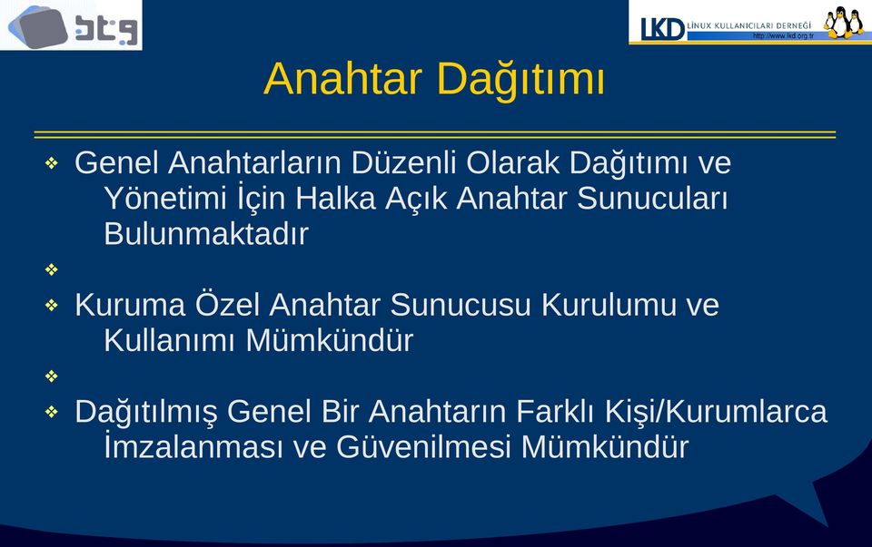 Özel Anahtar Sunucusu Kurulumu ve Kullanımı Mümkündür Dağıtılmış