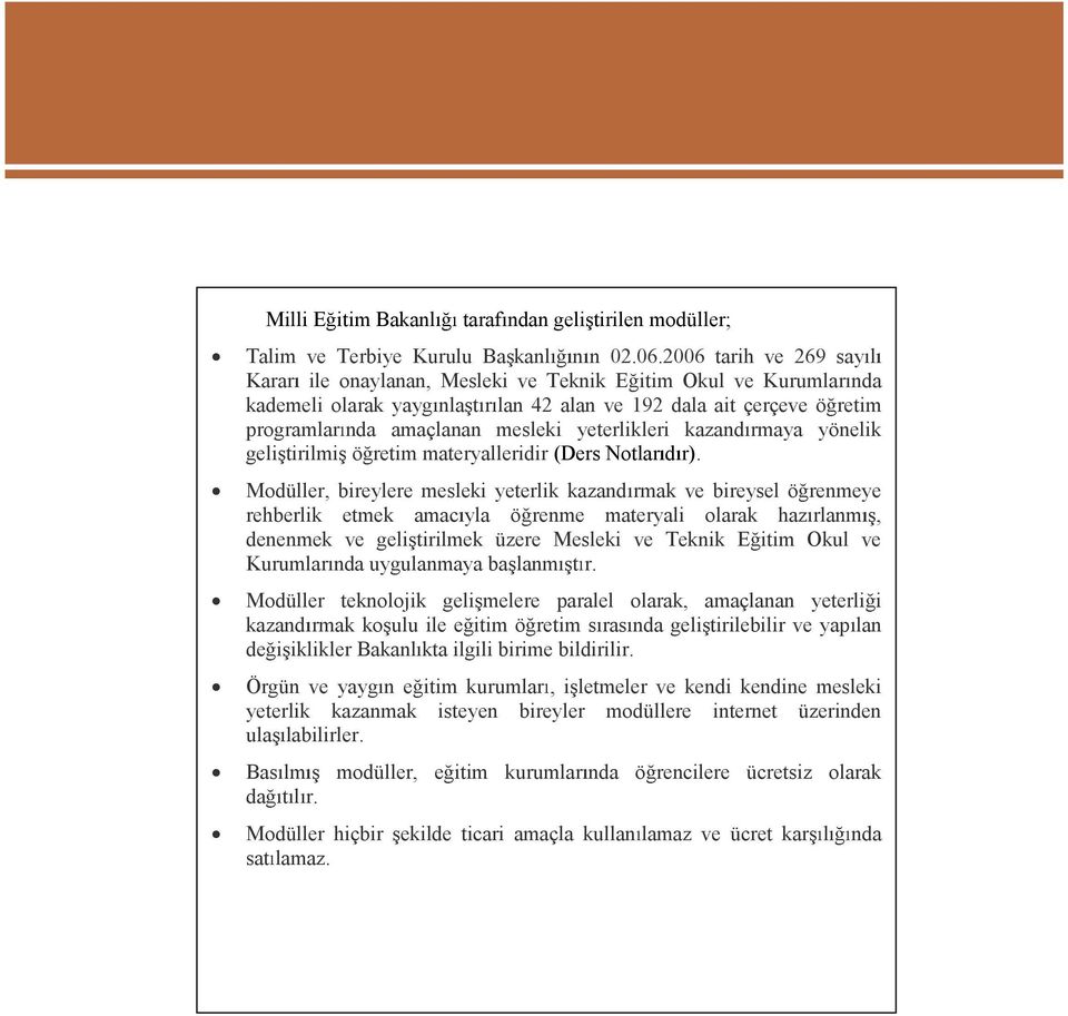 yeterlikleri kazand rmaya yönelik geli tirilmi ö retimmateryalleridir (DersNotlar d r).