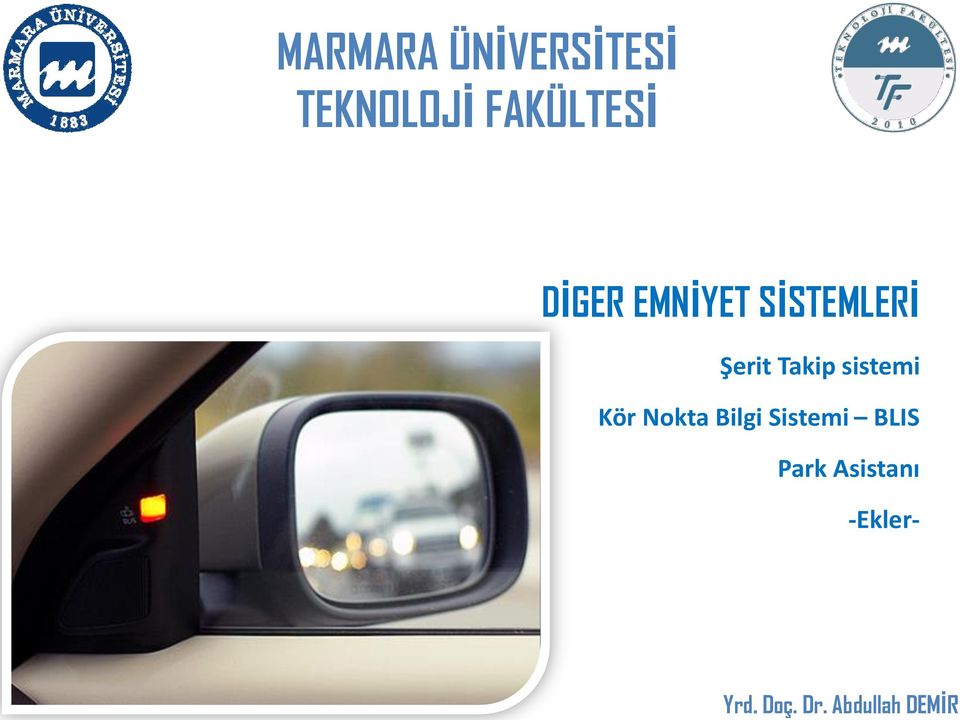 TEKNOLOJİ FAKÜLTESİ DİGER EMNİYET