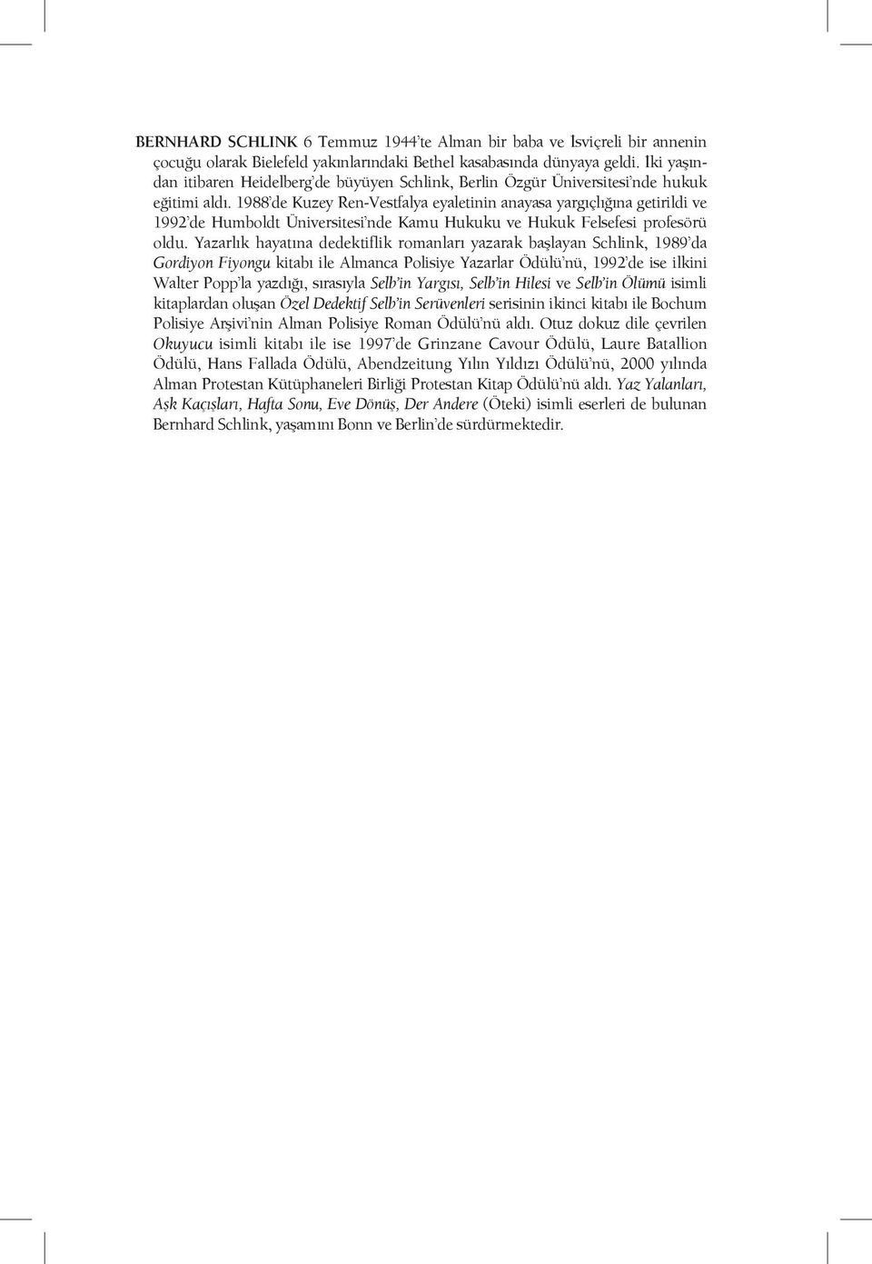 1988 de Kuzey Ren-Vestfalya eyaletinin anayasa yargıçlığına getirildi ve 1992 de Humboldt Üniversitesi nde Kamu Hukuku ve Hukuk Felsefesi profesörü oldu.