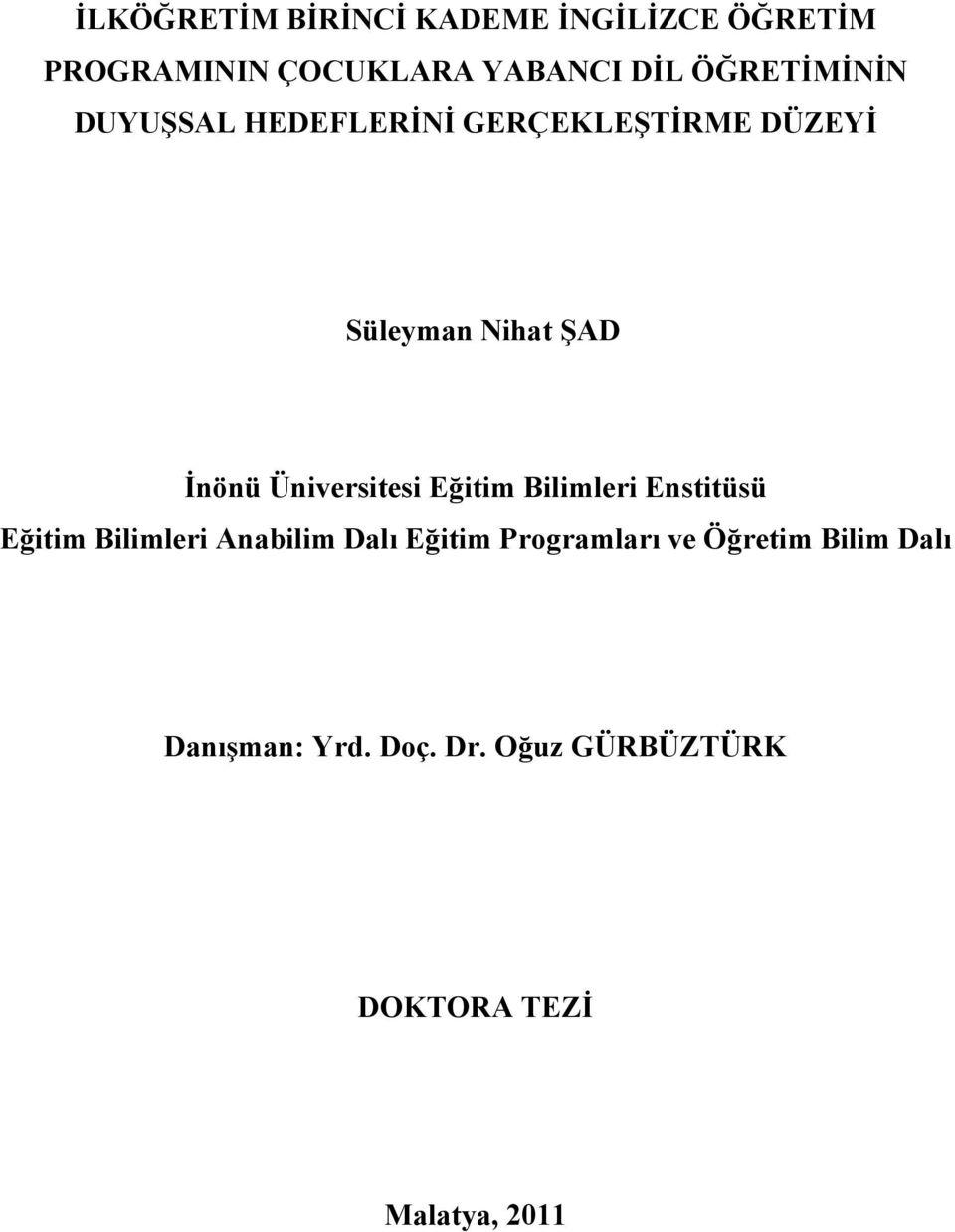 Üniversitesi Eğitim Bilimleri Enstitüsü Eğitim Bilimleri Anabilim Dalı Eğitim