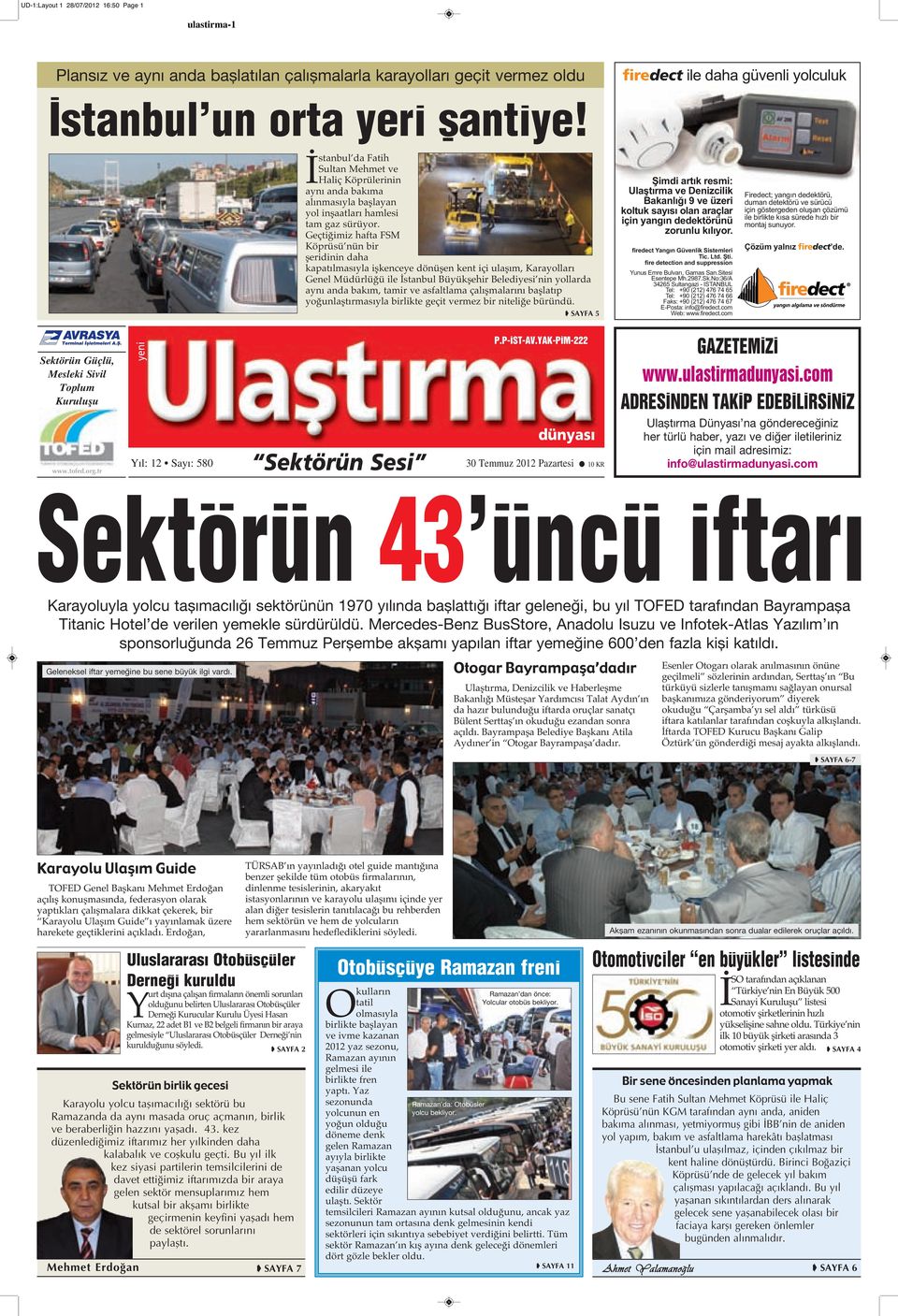 Geçtiğimiz hafta FSM Köprüsü nün bir şeridinin daha kapatılmasıyla işkenceye dönüşen kent içi ulaşım, Karayolları Genel Müdürlüğü ile İstanbul Büyükşehir Belediyesi nin yollarda aynı anda bakım,