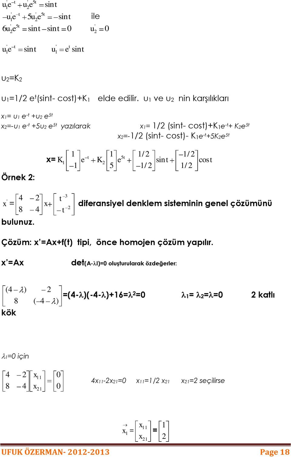 u v u i krşılıklrı = / i- co+k - + K 5 =-/ i- co- K - +5K 5 Örk : 5 / / = K K i co 5 / / 8