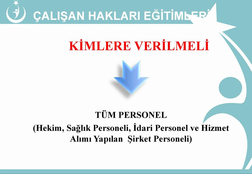 Sağlık Personeli, Ġdari Personel