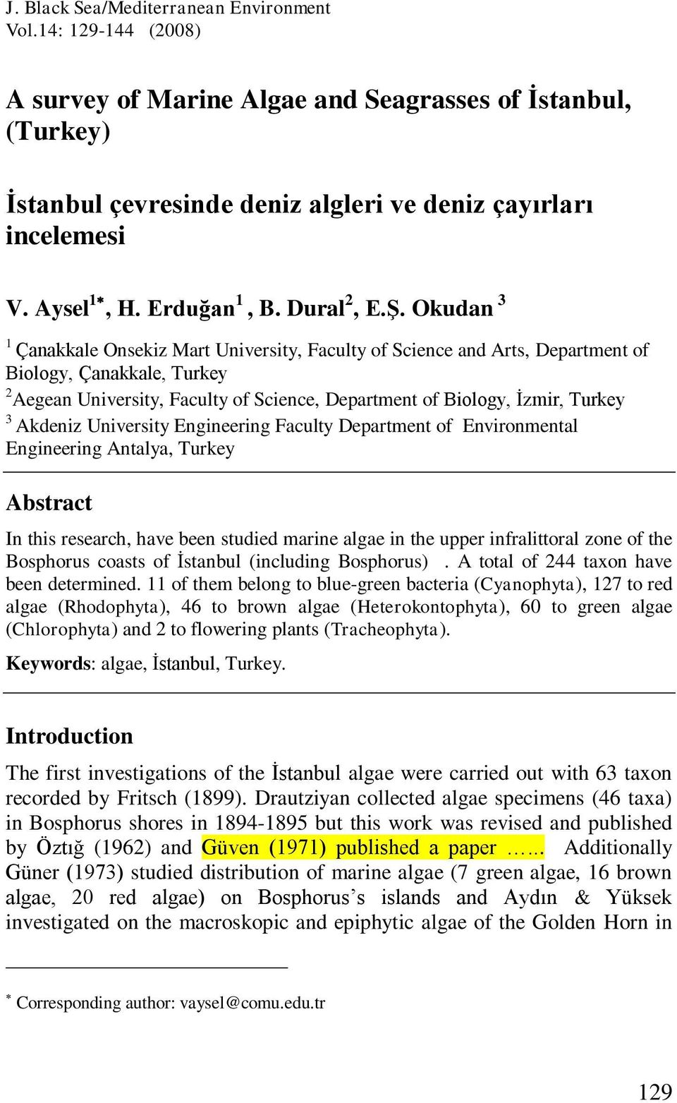 Okudan 3 1 Çanakkale Onsekiz Mart University, Faculty of Science and Arts, Department of Biology, Çanakkale, Turkey 2 Aegean University, Faculty of Science, Department of Biology, İzmir, Turkey 3