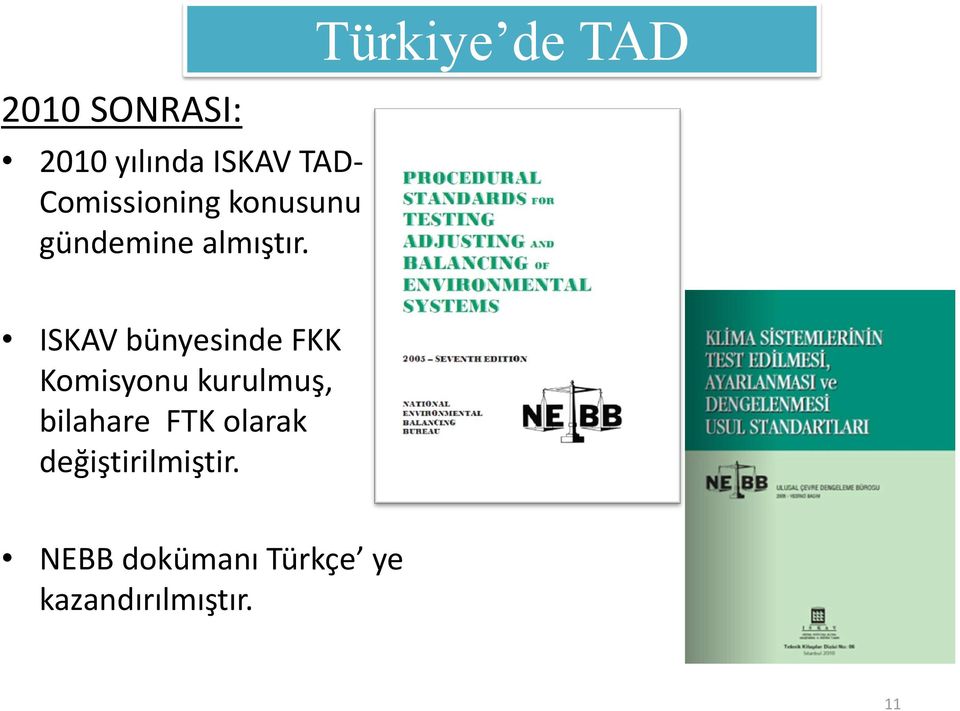 Türkiye de TAD ISKAV bünyesinde FKK Komisyonu