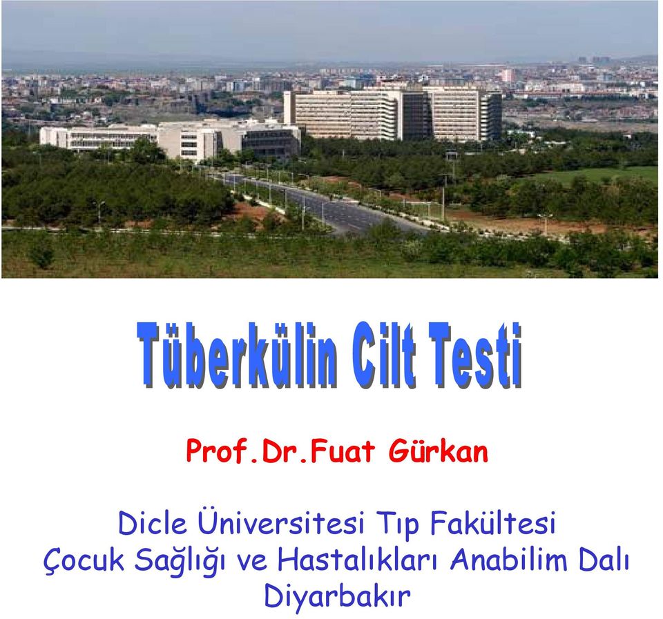 Üniversitesi Tıp Fakültesi