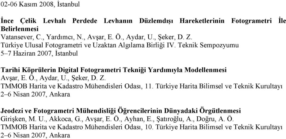 , Aydar, U., Şeker, D. Z. TMMOB Harita ve Kadastro Mühendisleri Odası, 11.