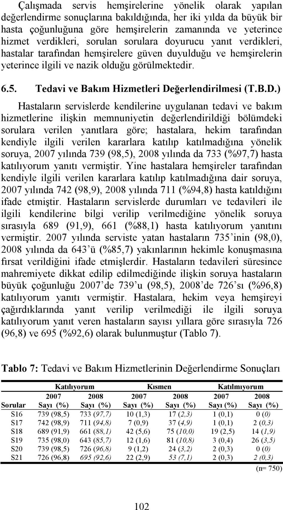 Tedavi ve Bakım Hizmetleri De