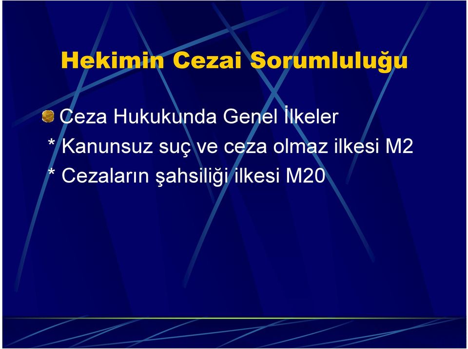 Kanunsuz suç ve ceza olmaz