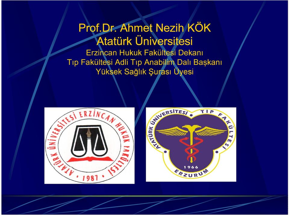 Erzincan Hukuk Fakültesi Dekanı Tıp