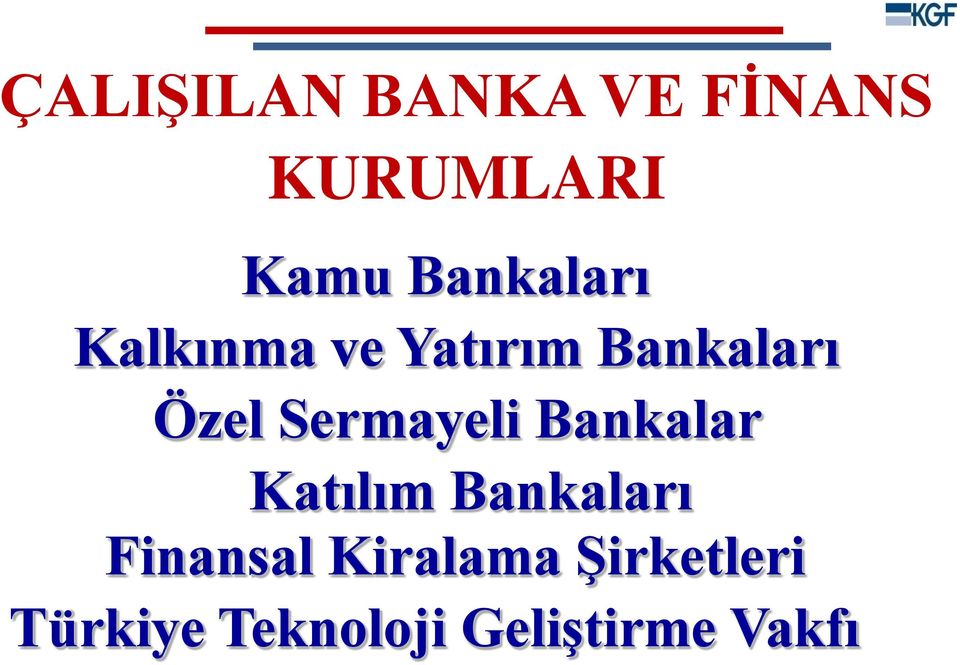 Sermayeli Bankalar Katılım Bankaları Finansal