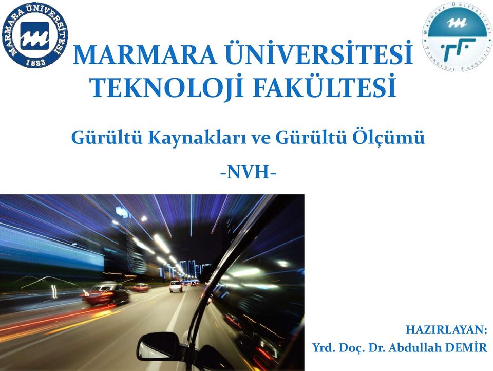 ve Gürültü Ölçümü -NVH-