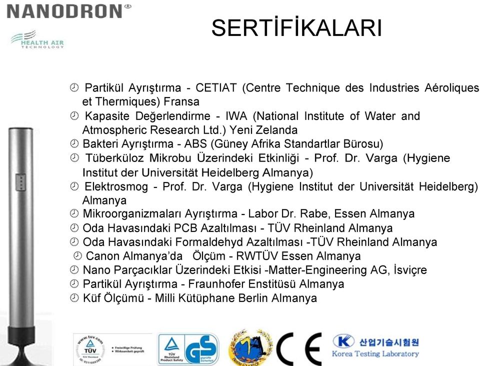 Varga (Hygiene Institut der Universität Heidelberg Almanya) Elektrosmog - Prof. Dr. Varga (Hygiene Institut der Universität Heidelberg) Almanya Mikroorganizmaları Ayrıştırma - Labor Dr.