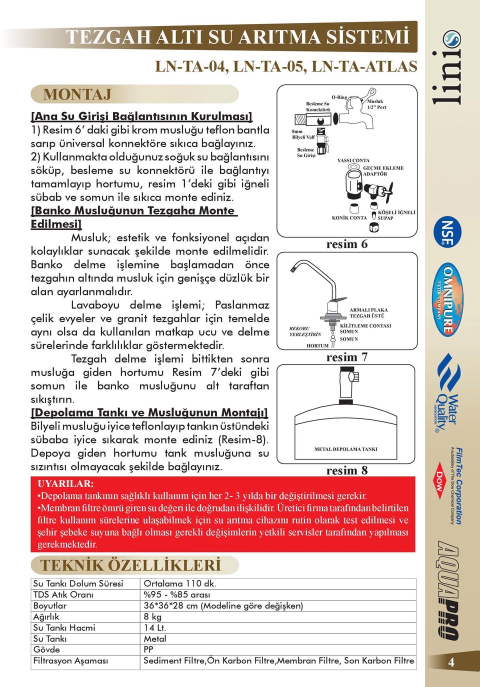 [Banko Musluğunun Tezgaha Monte Edilmesi] Musluk; estetik ve fonksiyonel açıdan kolaylıklar sunacak şekilde monte edilmelidir.