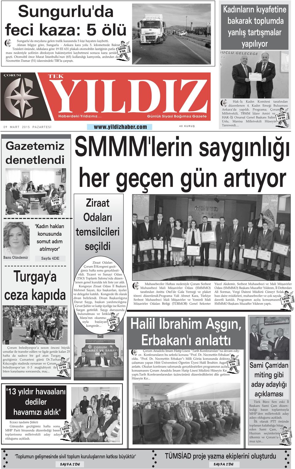 Otomobil önce Murat Ýstanbullu'nun (5) kullandýðý kamyonla, ardýndan da Necmettin Damar (51) idaresindeki TIR'la çarpýþtý.