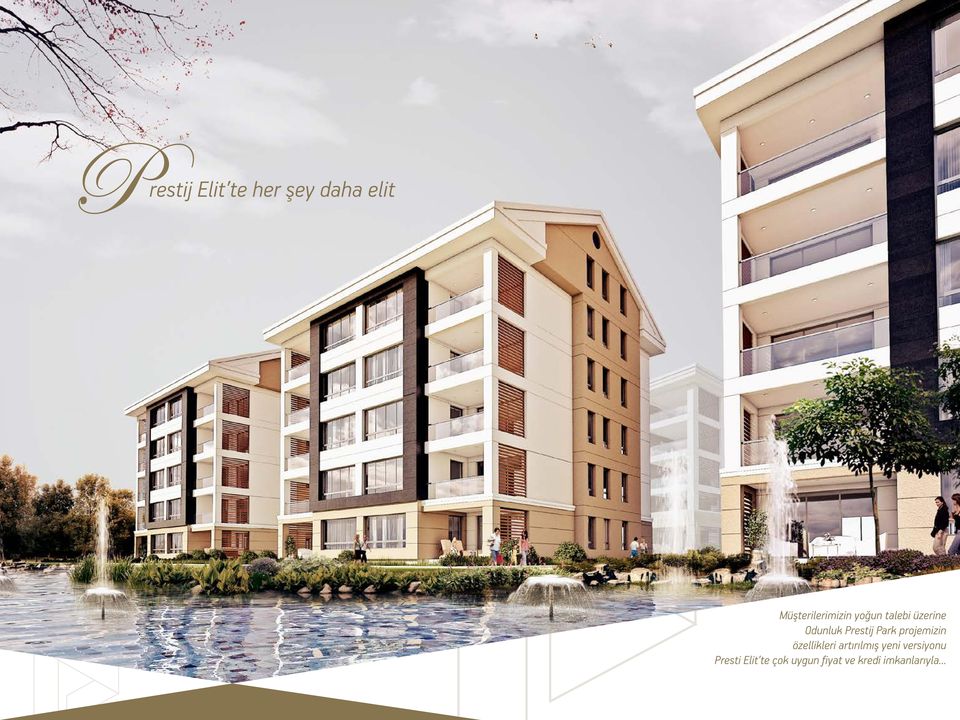 Prestij Park projemizin özellikleri artırılmış