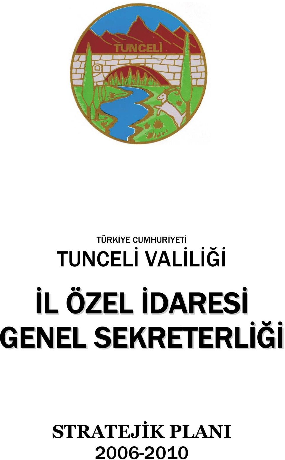 İDARESİ GENEL