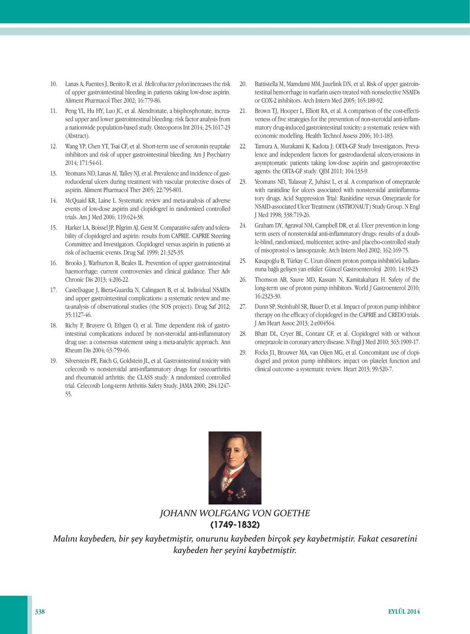 Osteoporos Int 2014; 25:1617-23 (Abstract). 12. Wang YP, Chen YT, Tsai CF, et al. Short-term use of serotonin reuptake inhibitors and risk of upper gastrointestinal bleeding.