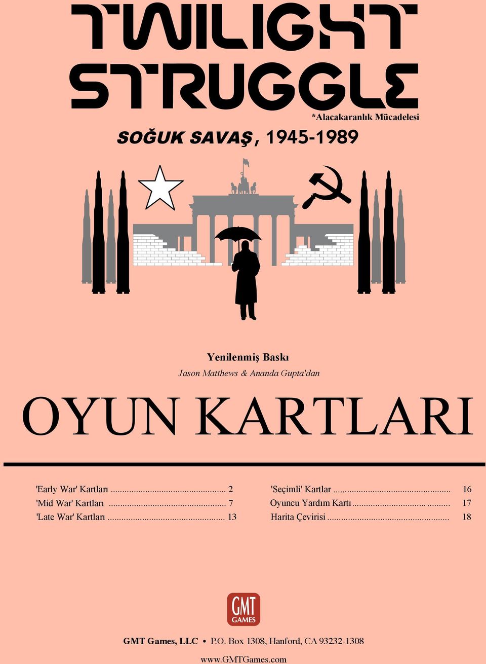 .. 7 'Late War' Kartları... 13 'Seçimli' Kartlar... 6 Oyuncu Yardım Kartı.