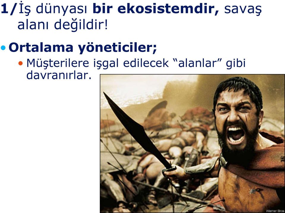 Ortalama yöneticiler;