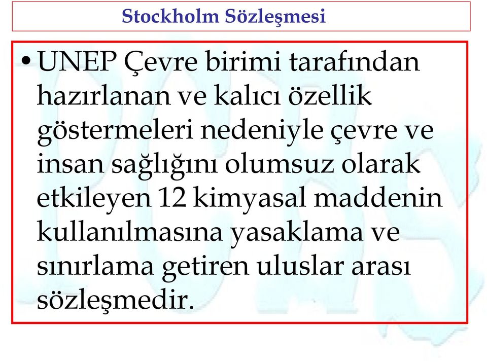 sağlığını olumsuz olarak etkileyen 12 kimyasal maddenin