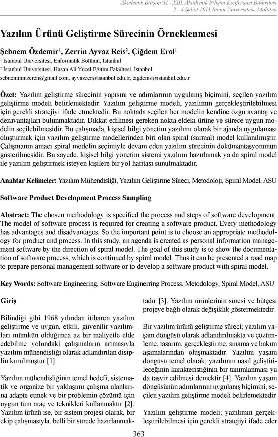 Üniversitesi, nformatik Bölümü, İstanbul 2 İstanbul Üniversitesi, Hasan Ali Yücel ğitim Fakültesi, İstanbul sebnemmmzeren@gmail.com, ayvazzer@istanbul.edu.