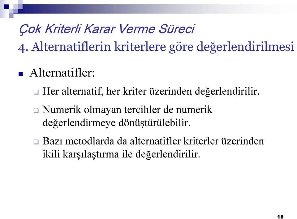 her kriter üzerinden değerlendirilir.