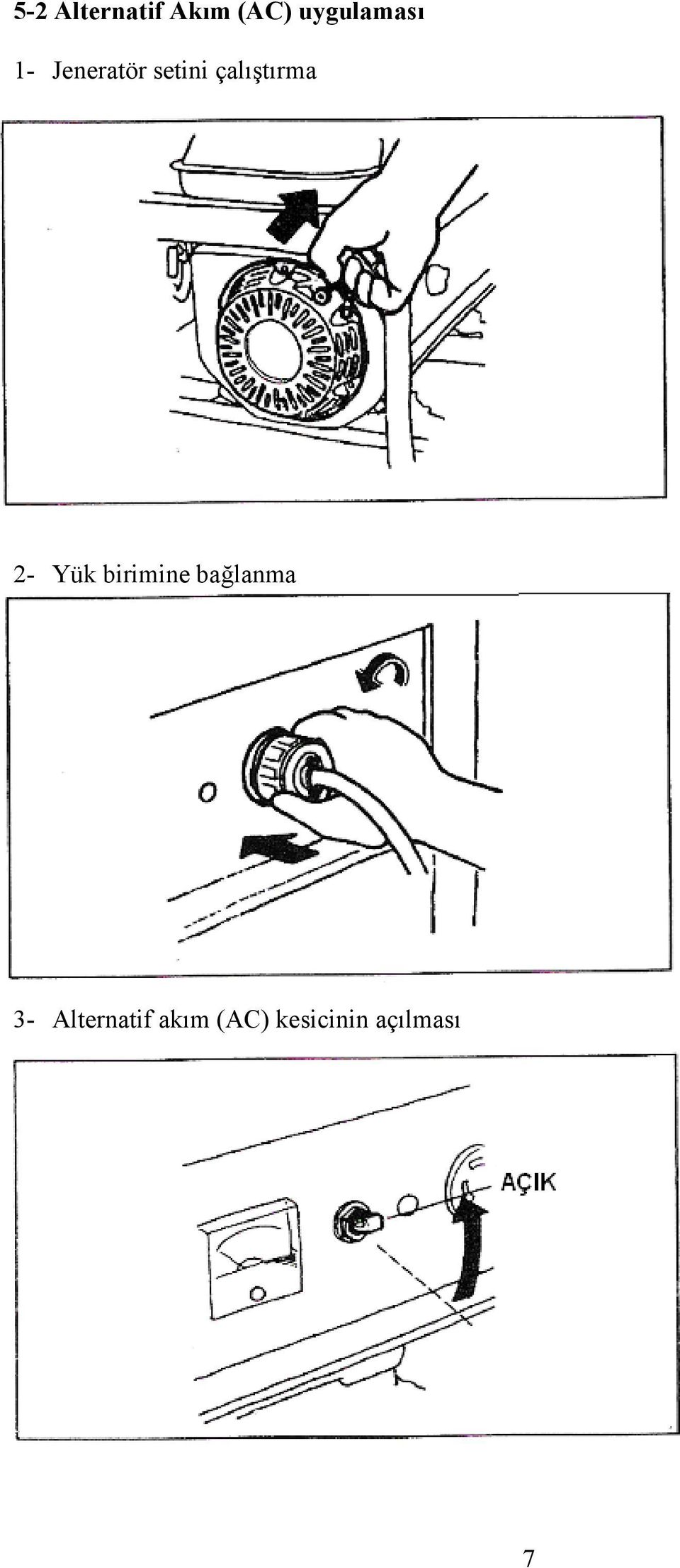 çalıştırma 2- Yük birimine