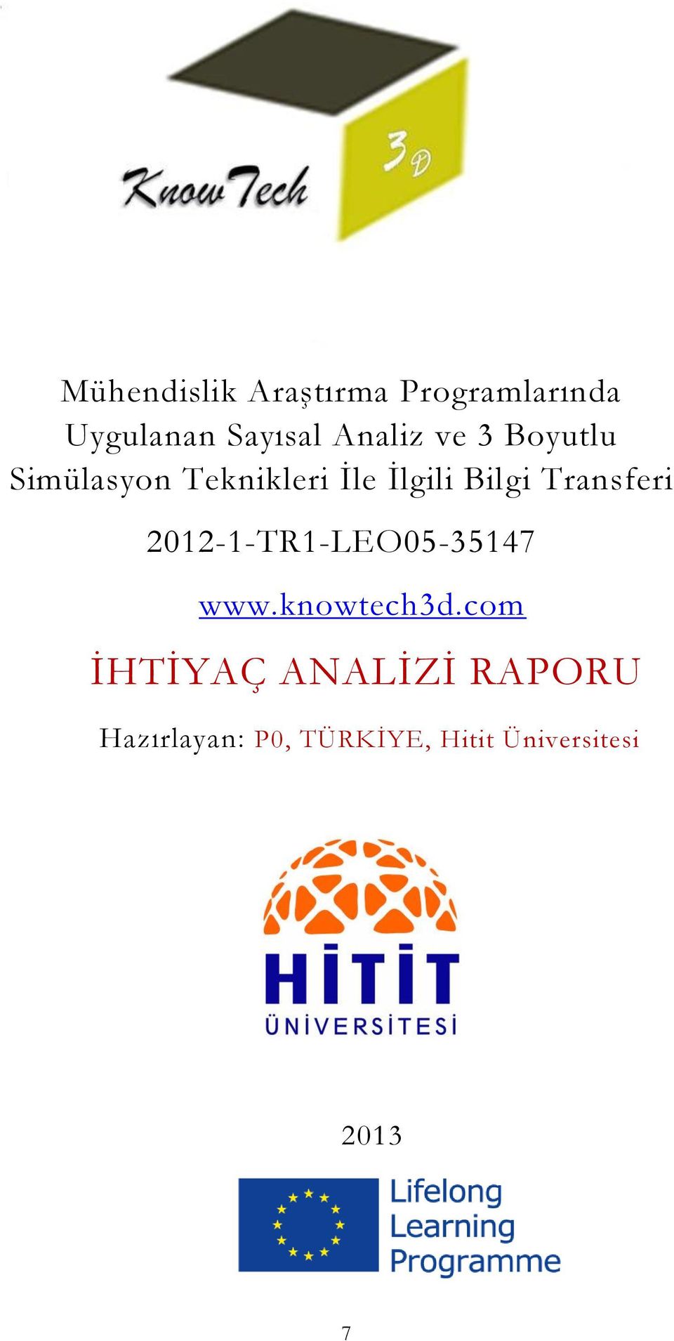 İle İlgili Bilgi 2012-1-TR1-LEO05-35147 www.