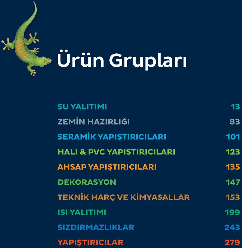 YAPIŞTIRICILARI 135 DEKORASYON 147 TEKNİK HARÇ VE