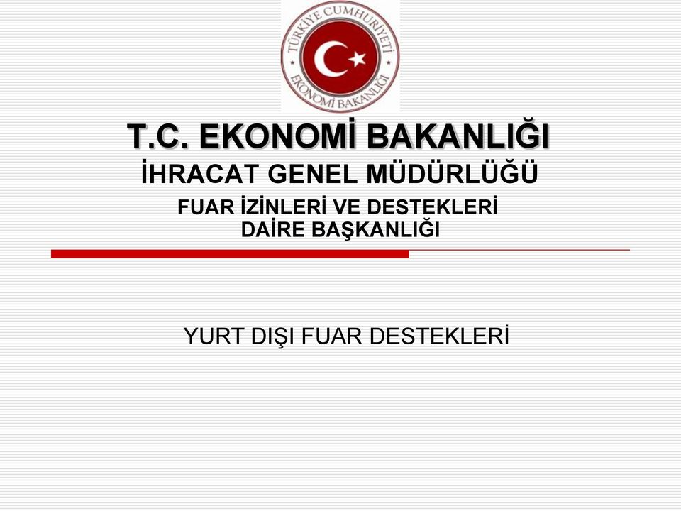 İZİNLERİ VE DESTEKLERİ DAİRE