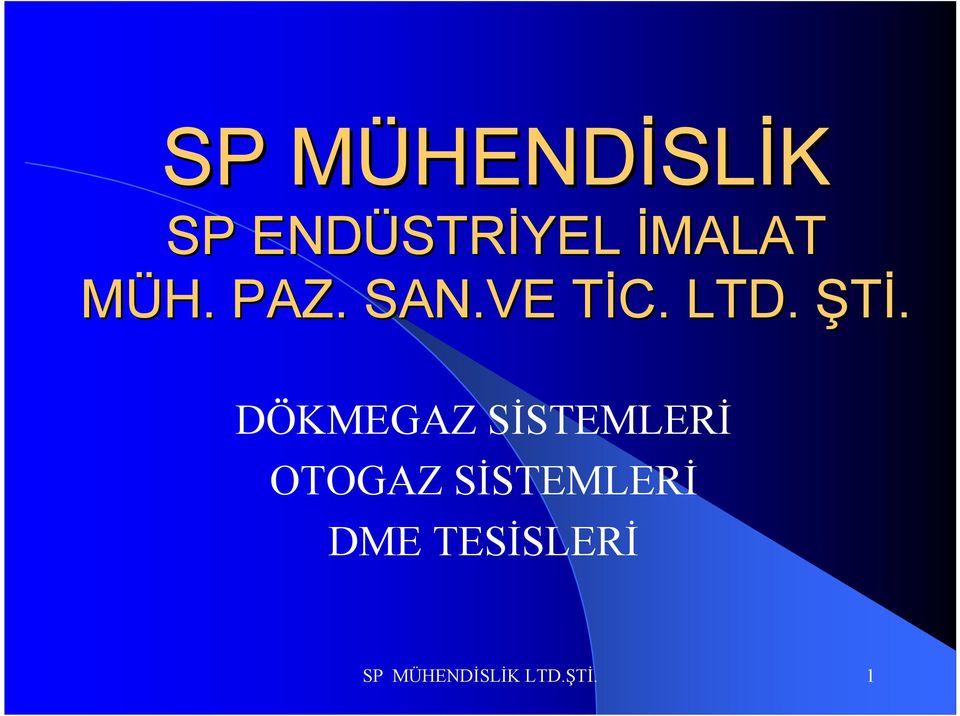 DÖKMEGAZ SİSTEMLERİ OTOGAZ SİSTEMLERİ