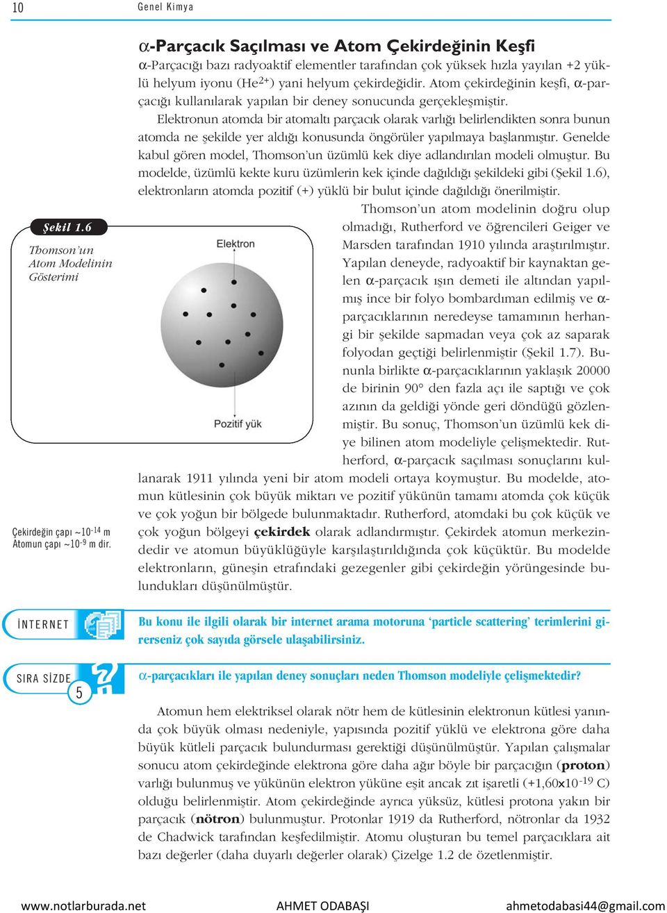 Bu konu ile ilgili bir internet arama motoruna particle scattering terimlerini gin T E R Nolarak ET rerseniz çok say da görsele ulaflabilirsiniz.