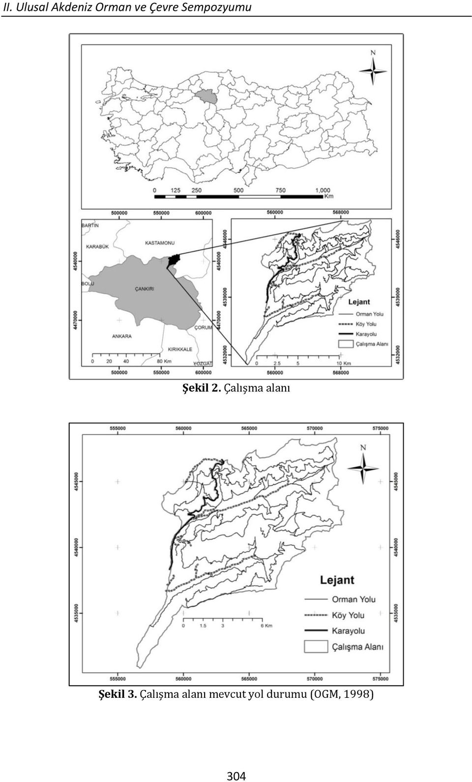 Çalışma alanı Şekil 3.