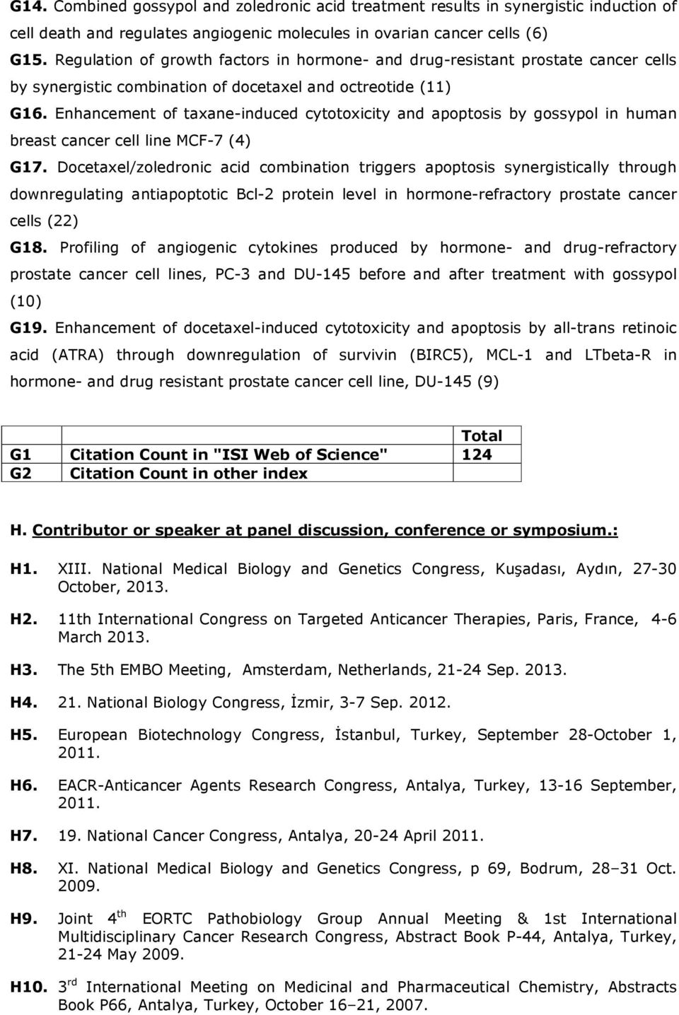 Enhancement of taxane-induced cytotoxicity and apoptosis by gossypol in human breast cancer cell line MCF-7 (4) G17.