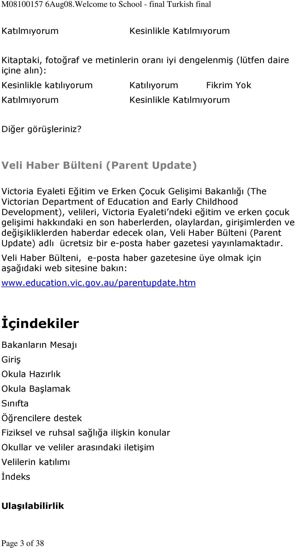 Veli Haber Bülteni (Parent Update) Victoria Eyaleti Eğitim ve Erken Çocuk Gelişimi Bakanlığı (The Victorian Department of Education and Early Childhood Development), velileri, Victoria Eyaleti ndeki