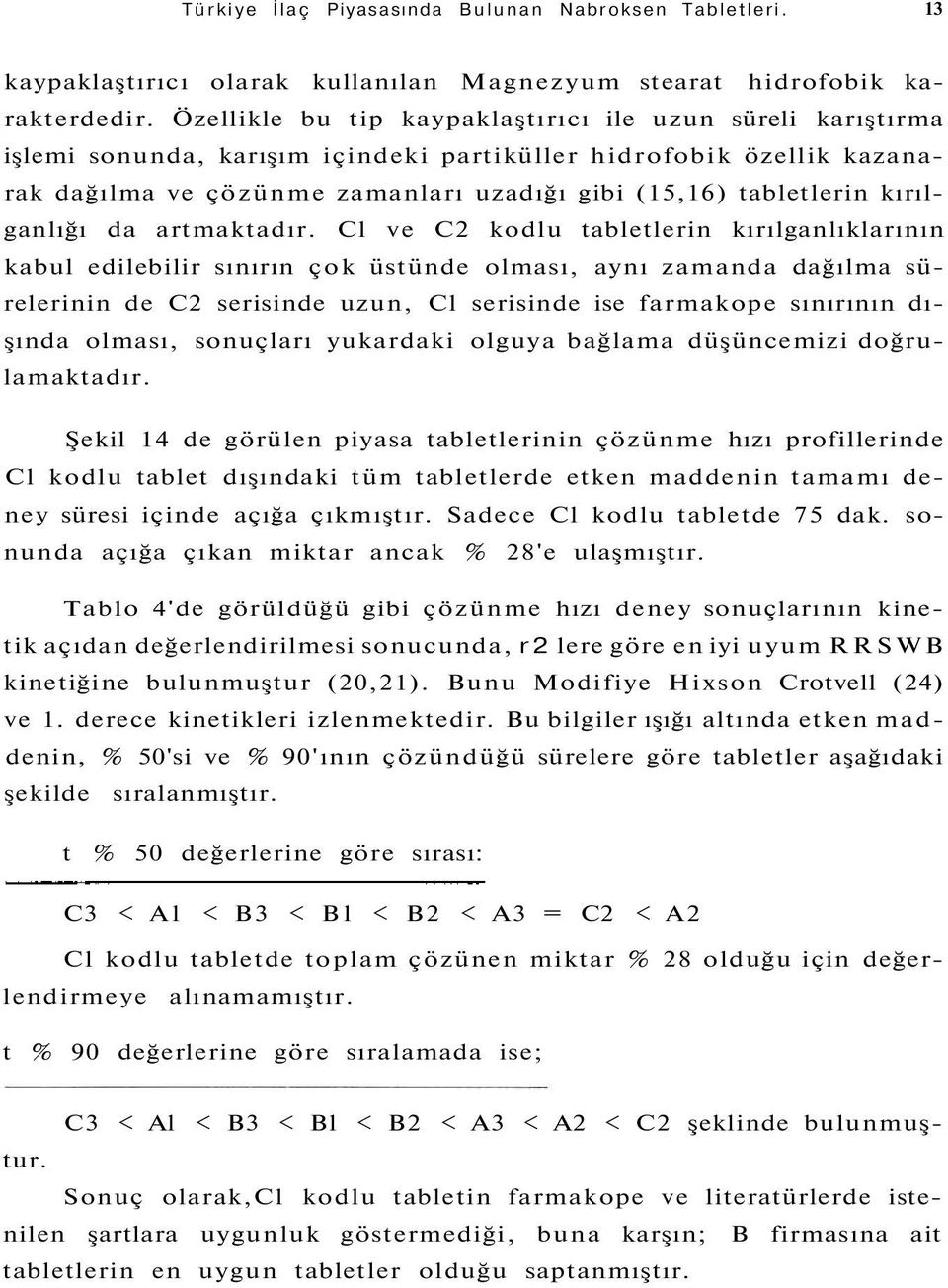 kırılganlığı da artmaktadır.